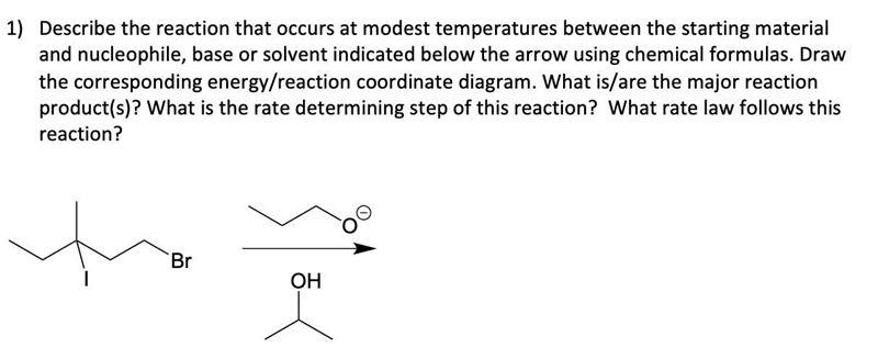 1) Describe the reaction that occurs at modest temperatures between the starting material-example-1