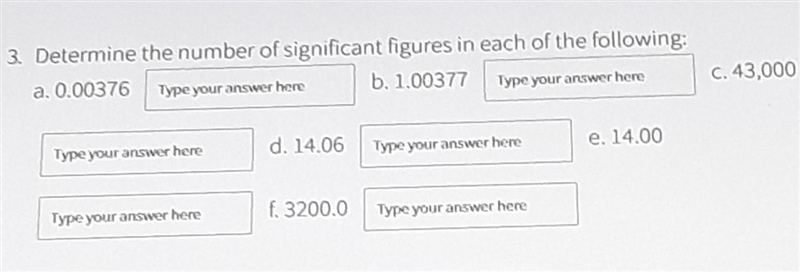 Determine the number of significant figures in each of the following a. 0.00376 ______ b-example-1