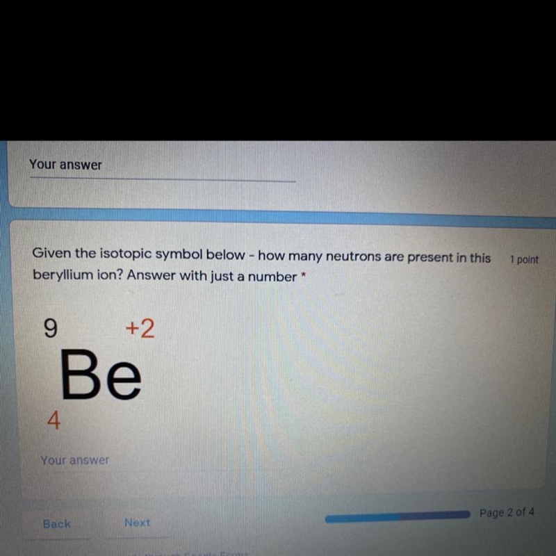 Given the isotopic symbol below- how many neutrons are present in this beryllium ion-example-1