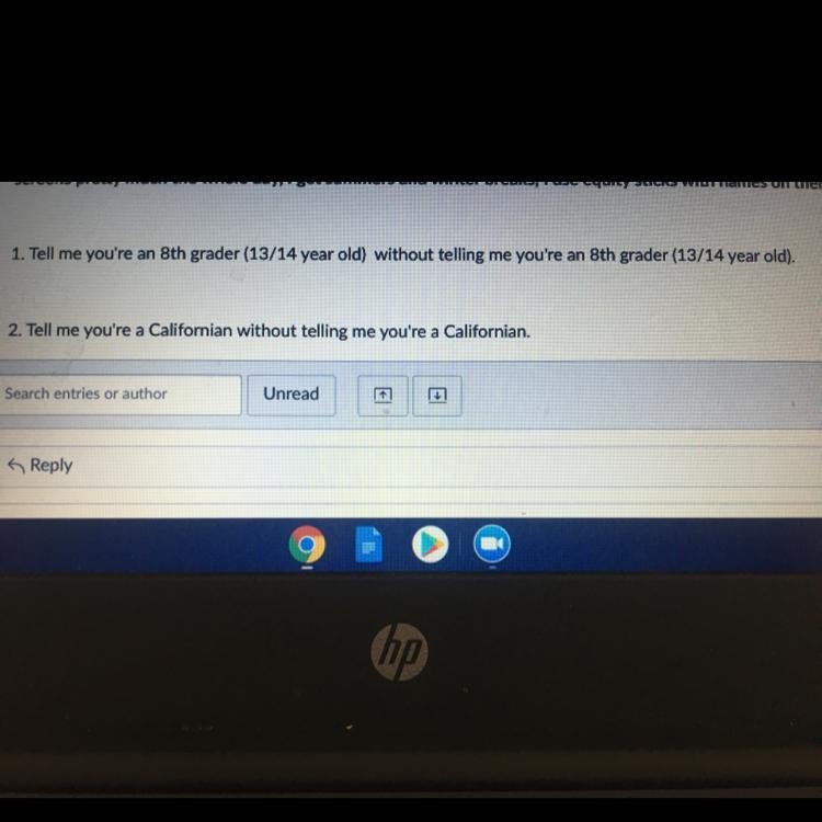 1. Tell me you’re an 8th grader (13/14 year old ) without telling me you’re an 8th-example-1