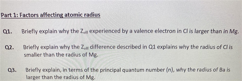 Q1. Briefly explain why the Zeff experienced by a valence electron in Cl is larger-example-1