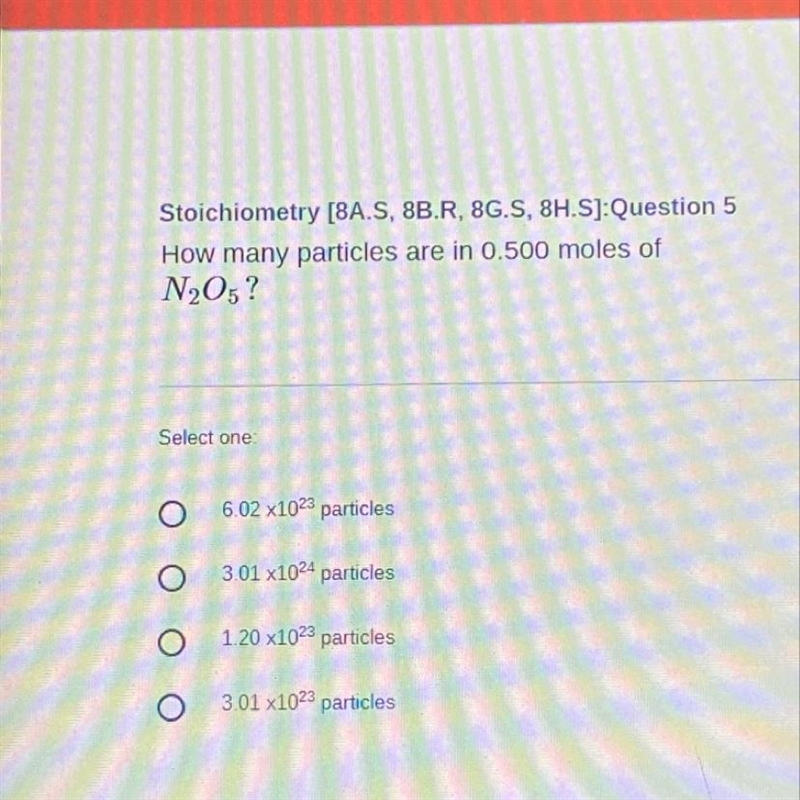 PLEASE HELP I HAVE LIMITED TIME!! How many particles are in 0.500 moles of N.05?-example-1