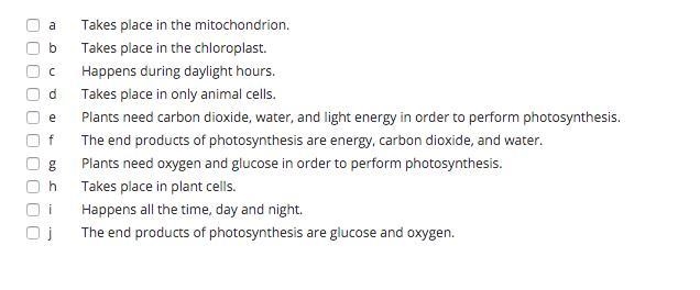 30 POINTS! which FIVE statements are correct about PHOTOSYNTHESIS?-example-1