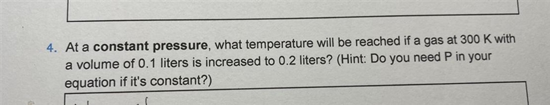 At a constant pressure, what temperature will be reached if a gas at 300 K with a-example-1