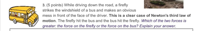 Which of the two forces is greater the force on the firefly or the force on the bus-example-1