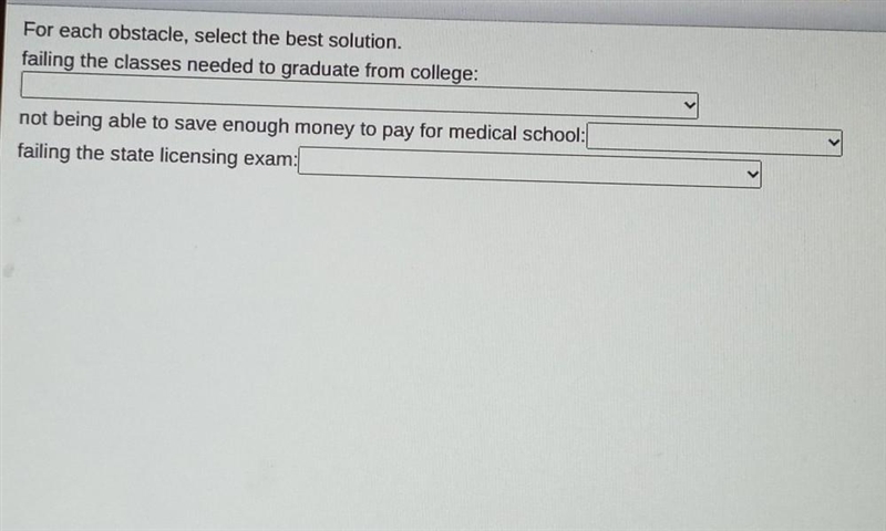 For each obstacle, select the best solution. failing the classes needed to graduate-example-1