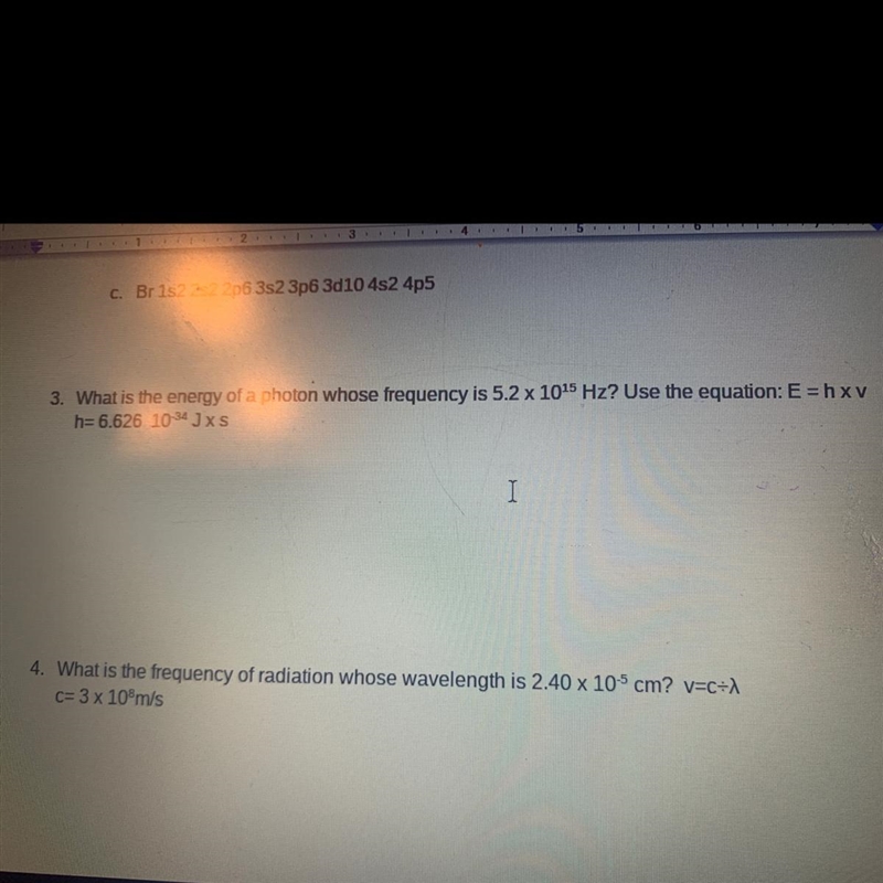 3. What is the energy of a photon whose frequency is 5.2 x 1015 Hz? Use the equation-example-1