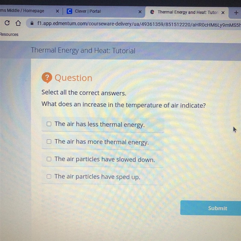 Select all the correct answers. What does an increase in the temperature of air indicate-example-1