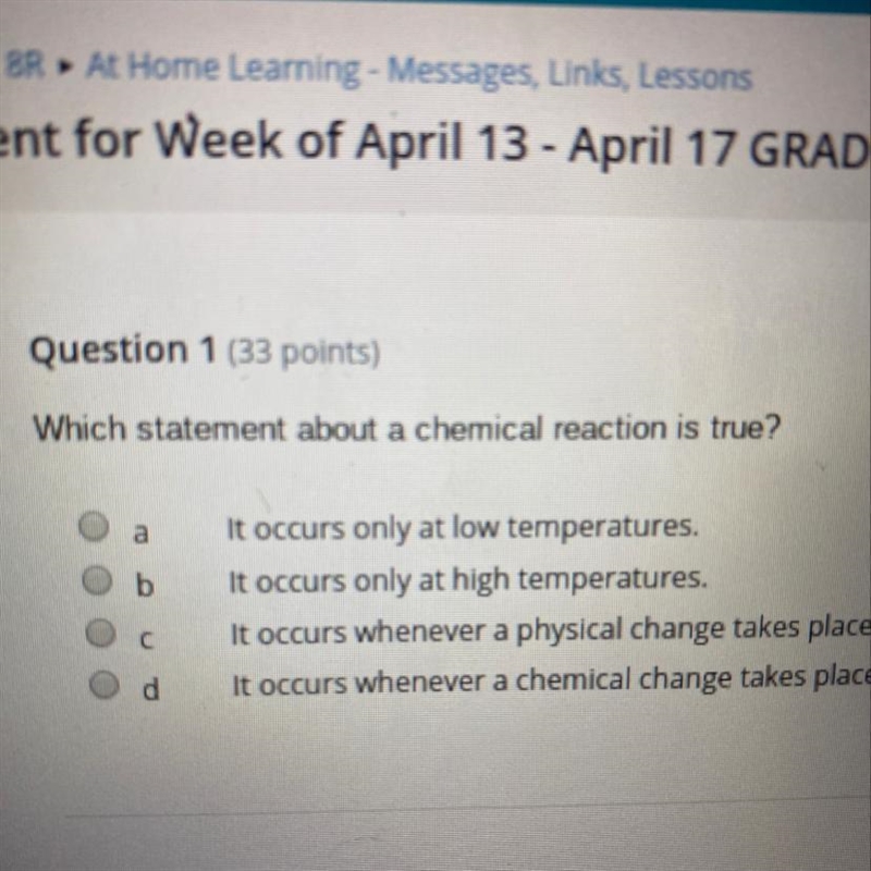 Which statement about a chemical reaction is true-example-1