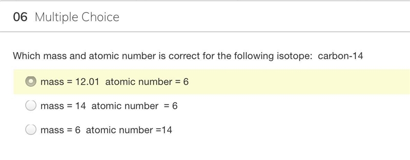 Which mass and atomic number is correct for the following isotope: carbon-14 explain-example-1