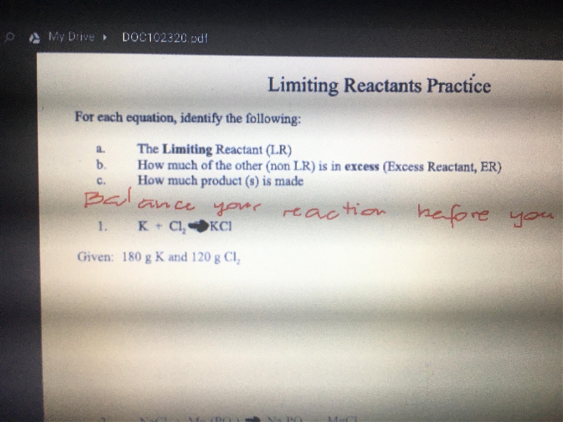 1. K + Cl2 —> KCI Given: 180 g K and 120 g CI2-example-1