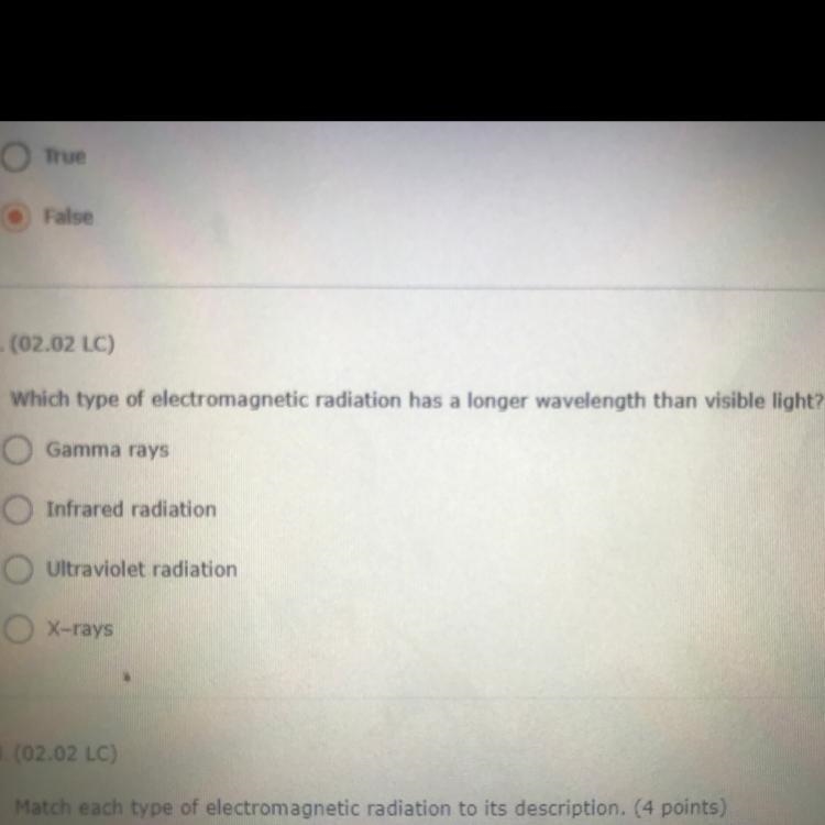 Which type of electromagnetic radiation has a longer wavelength than visible light-example-1