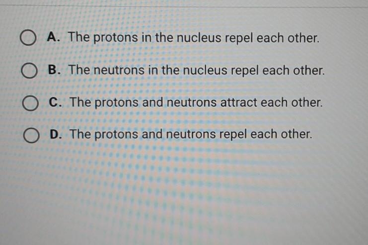 What is an effect of electrostatic forces inside the nucleus?​-example-1