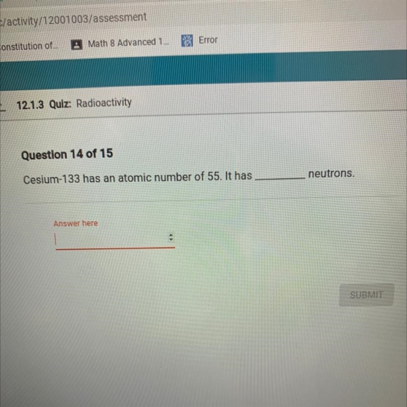 Cesium-133 has an atomic number of 55. It has neutrons.-example-1