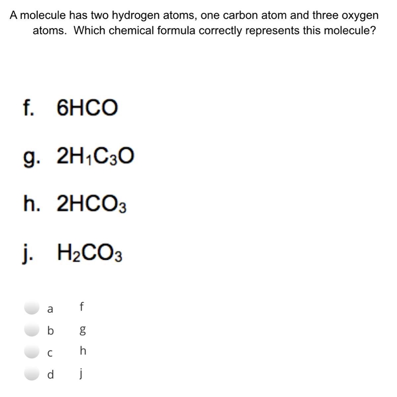 A molecule has two hydrogen atoms, one carbon atom and three oxygen atoms.-example-1