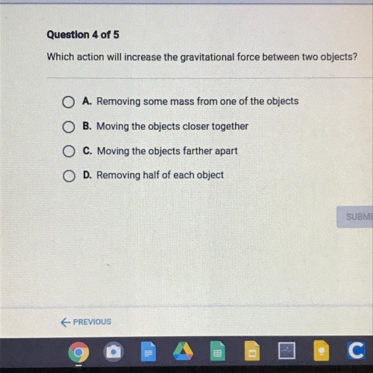 PLEASE HELP!!! Which action will increase the gravitational force between two objects-example-1