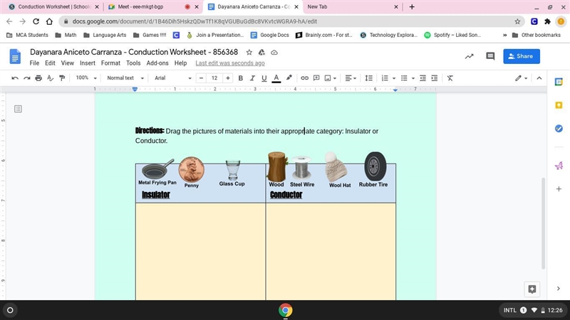 I just need to know which ones are insulators and the others conductors-example-1