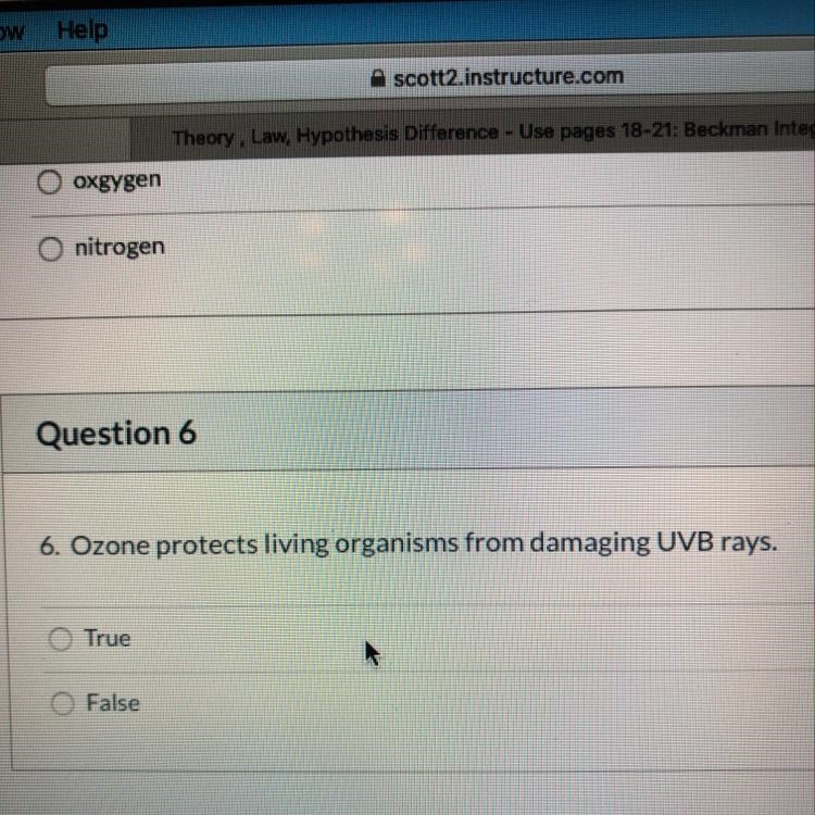 Question 6 6. Ozone protects living organisms from damaging UVB rays. True False-example-1