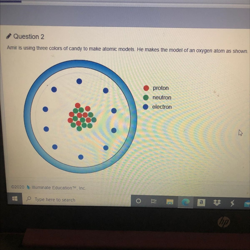 Amir wants to change this model to represent a different isotope of oxygen How could-example-1