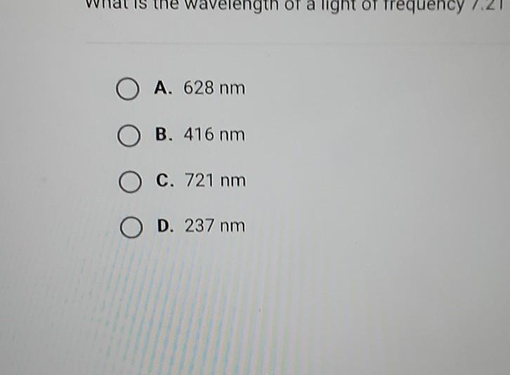 What is the wavelength of a light of frequency 7.21 x 1014 Hz?​-example-1