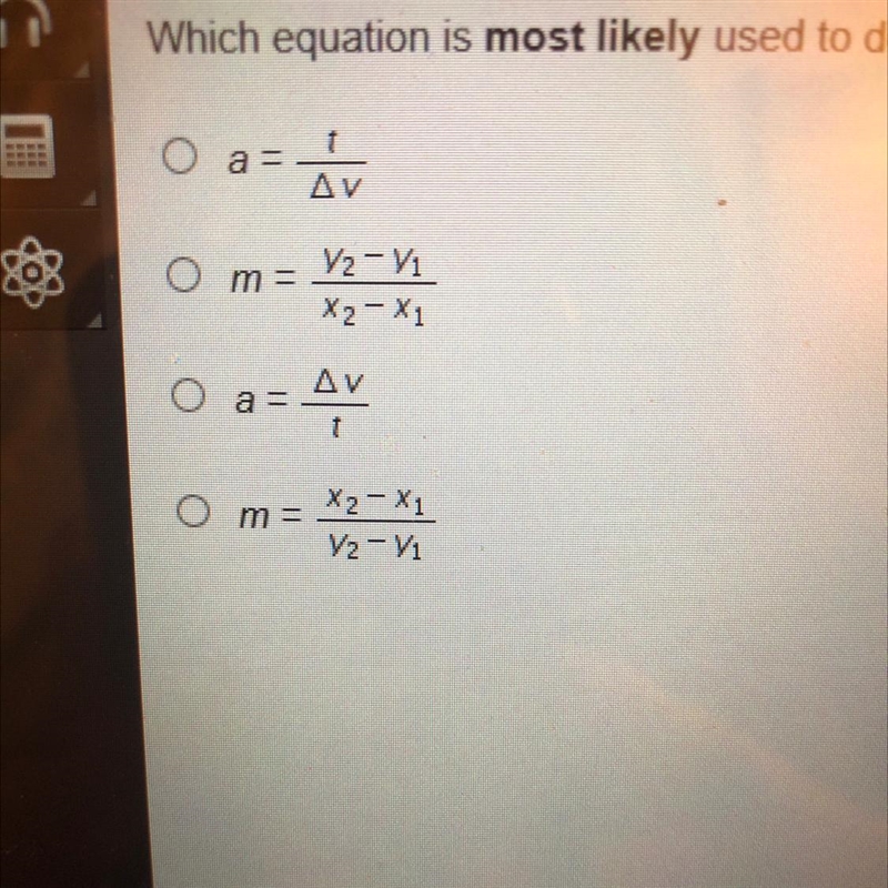 Which equation is most likely used to determine the acceleration from velocity vs-example-1