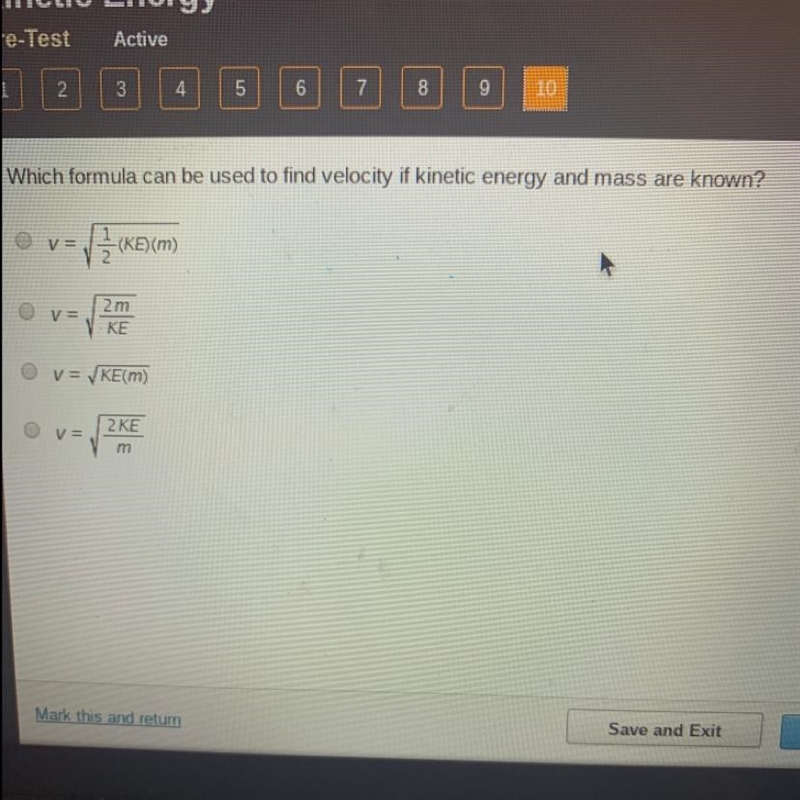 Which formula can be used to find velocity if kinetic energy and mass are known? V-example-1