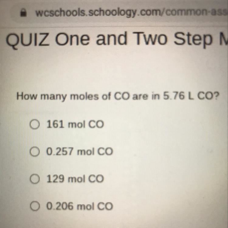 How many moles of CO are in 5.76 L CO? 161 mol CO O 0.257 mol CO O 129 mol CO O 0.206 mol-example-1