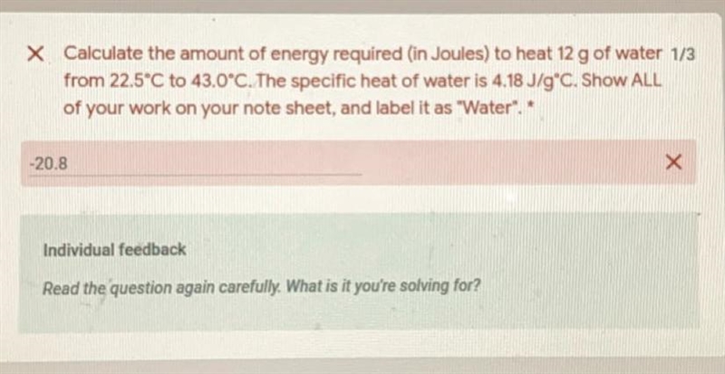 Calculate the amount of energy required (in joules) to heat 12 g of water from 22.5 degree-example-1