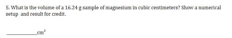 What is the volume of a 16.24 g sample of magnesium in cubic centimeters? Show a numerical-example-1