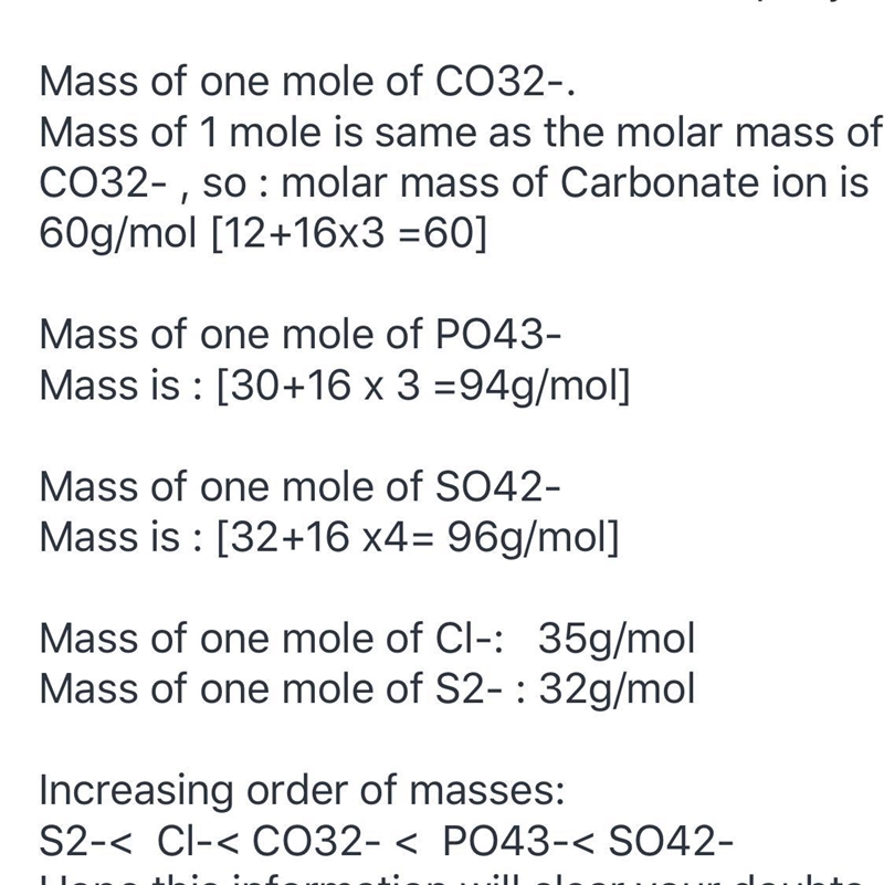 Arrange the following in order of increasing masses of 1 mole of CO32-, PO43-, SO-example-1