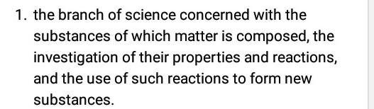 I literally forgot! What is chemistry?​-example-1