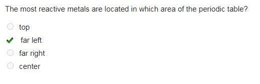 The most reactive metals are located in which area of the periodic table? far left-example-2