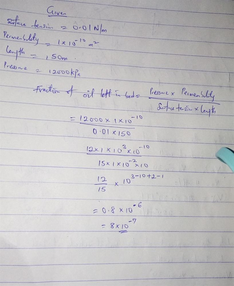 Oil with a surface tension of 0.01 N/m is trapped in a bed of material with permeability-example-1