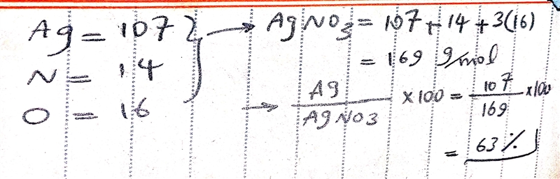 What is the percent of Ag in AgNO3? (Ag = 107.87 amu, N = 14.01 amu, O = 16.00 amu-example-1