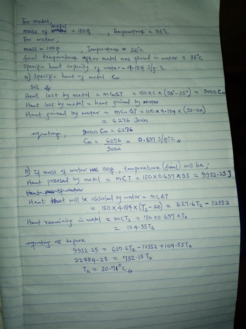 A 150.0 g sample of a Metal was heated to 95.0oC. When the hot metal was placed into-example-1