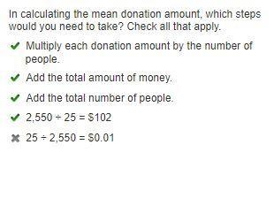 In calculating the mean donation amount, which steps would you need to take? Check-example-1