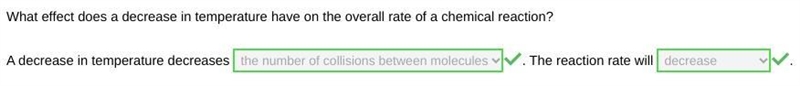 What effect does a decrease in temperature have on the overall rate of a chemical-example-1