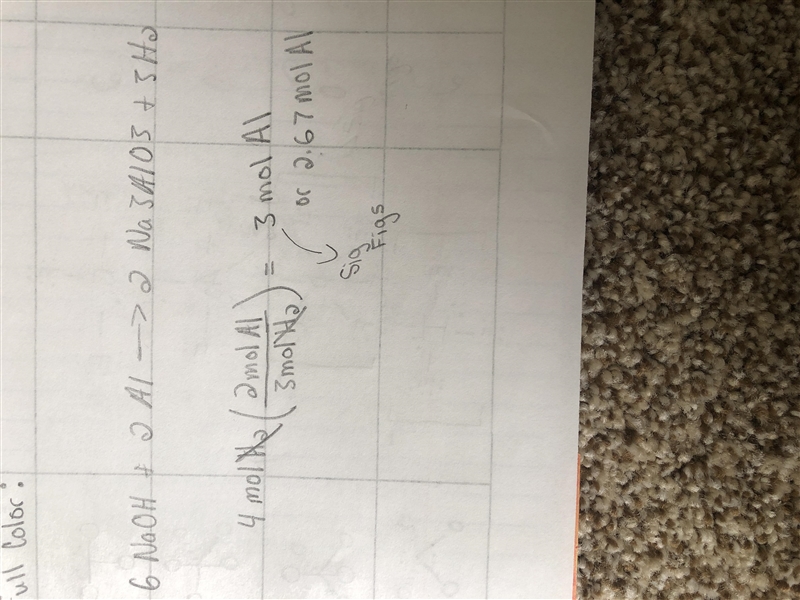 Given the reaction: 6 NaOH + 2 Al ---> 2 Na3AlO3 + 3 H2 How many moles of aluminum-example-1