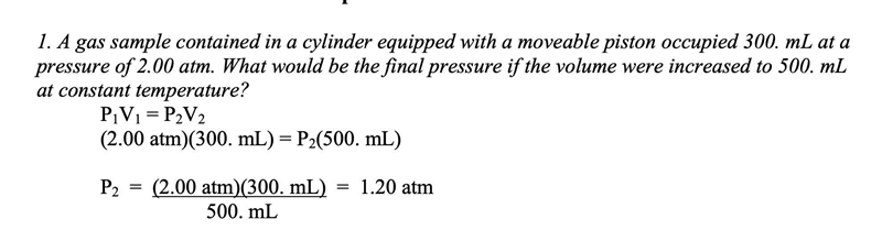 A gas sample contained in a cylinder equipped with a moveable piston occupied 300.0 mL-example-1