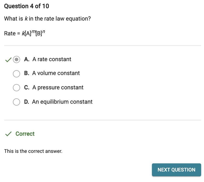 What is k in the rate law equation? Rate = K[A] M[B]" A. An equilibrium constant-example-1