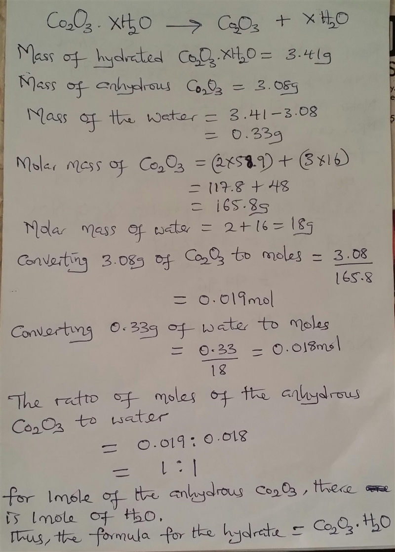 A hydrate of cobalt (III) oxide has the following formula: Co2O3 - x H2O. The water-example-1