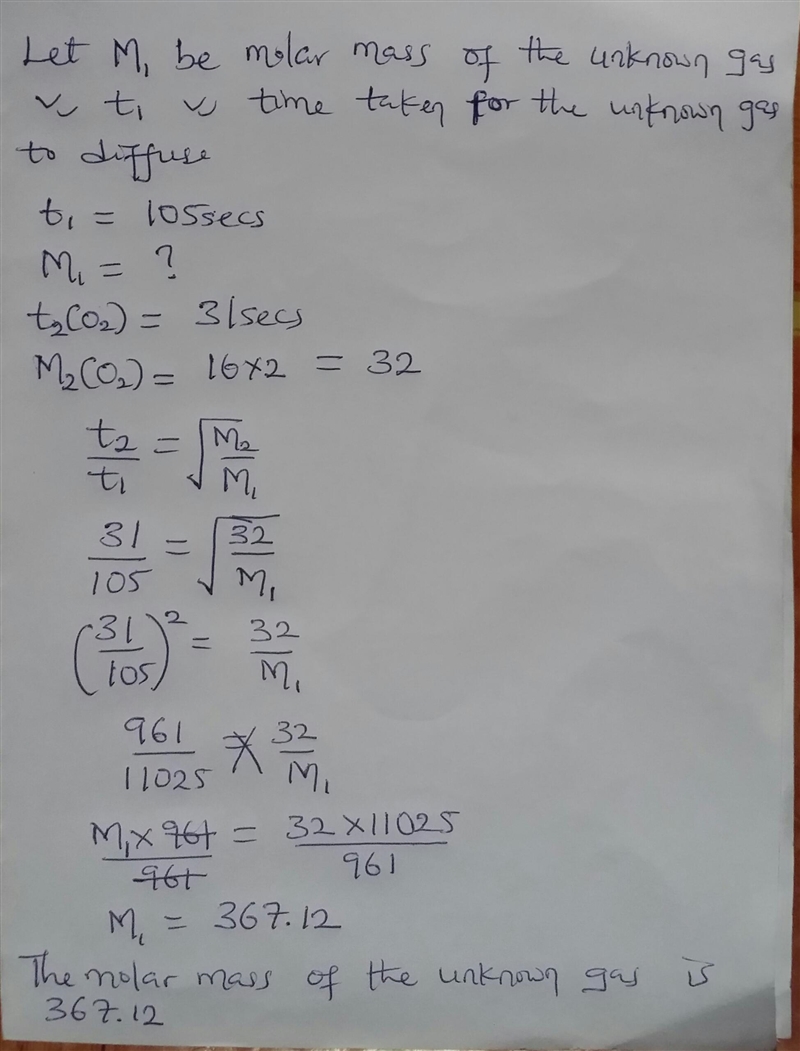 A gas of unknown molecular mass was allowed to effuse through a small opening under-example-1