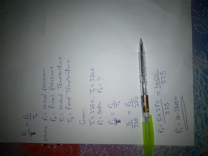 Oxygen gas in a gas tank has an inital temperature of 325 K, and a pressure of 5 atm-example-1