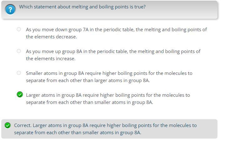 Which statement about melting and boiling points is true? Question 3 options: A. As-example-1