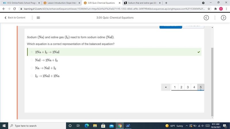 Sodium (Na) and iodine gas (I2) react to form sodium iodine (NaI). Which equation-example-1