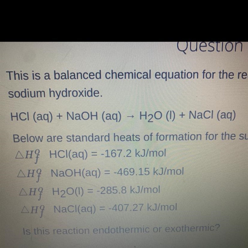 Is this reaction endothermic or exothermic? Look at photo please-example-1