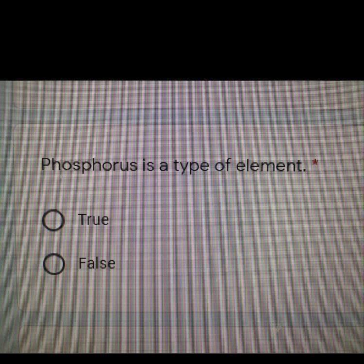 Phosphorus is a type of element true or false-example-1