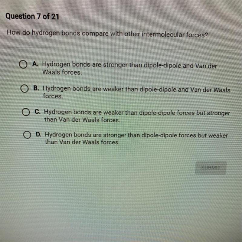 How do hydrogen bonds compare with other intermolecular forces? A. Hydrogen bonds-example-1