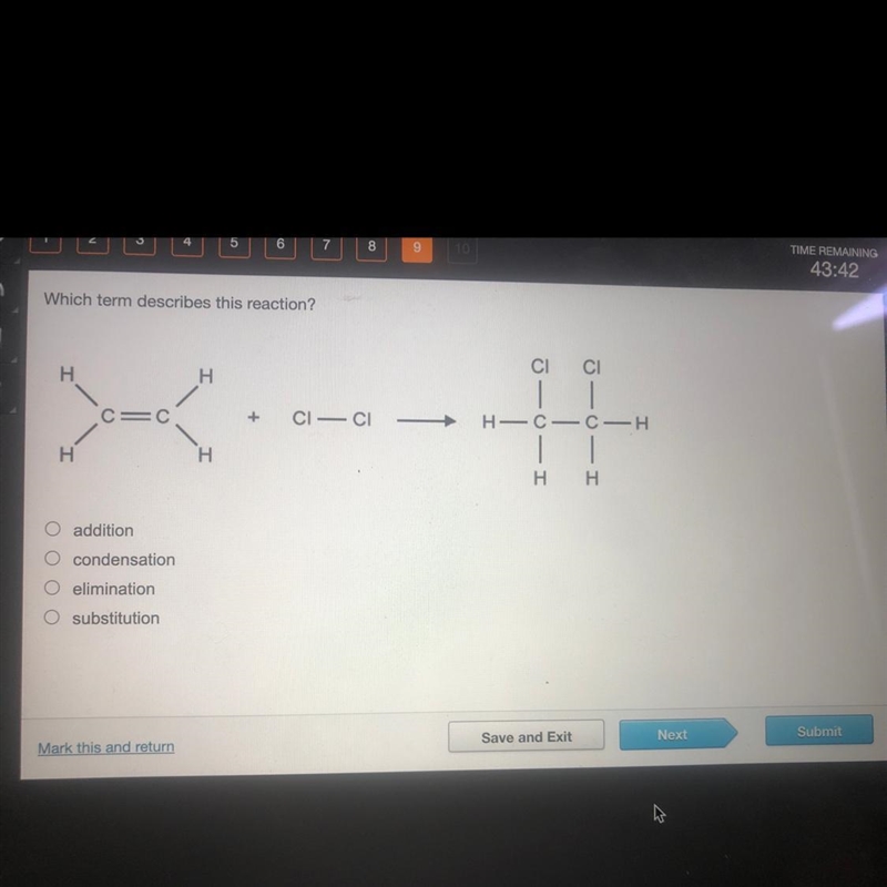 Which term best describes this reaction? O addition. O Condensation. O elimination-example-1