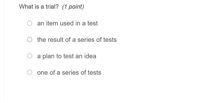 What is a trial in science-example-1